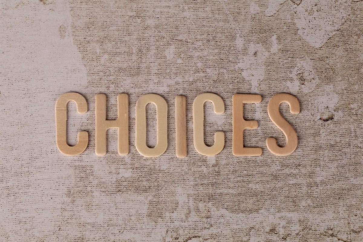 Wooden letters spelling the word choices